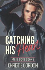 Catching His Heart