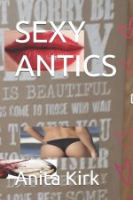 SEXY ANTICS