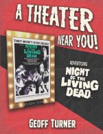 A Theater Near You! Advertising Night of the Living Dead