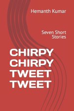 CHIRPY CHIRPY TWEET TWEET