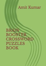 BRAIN BOOSTER CROSSWORD PUZZLES BOOK