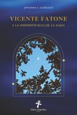 Vicente Fatone y la Omnipotencia de la Nada