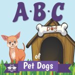 ABC of Pet Dogs