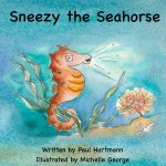 Sneezy the Seahorse