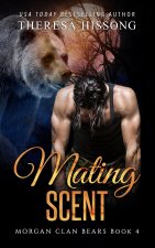 Mating Scent (Morgan Clan Bears, Book 4)