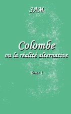 Colombe ou la réalité alternative