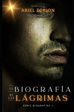 LA BIOGRAFÍA DE LAS LÁGRIMAS