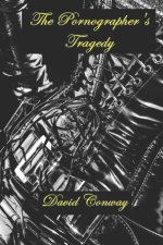 The Pornographer's Tragedy