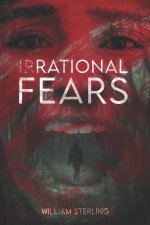(IR)RATIONAL FEARS