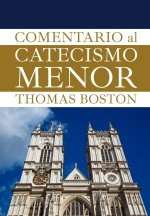 El comentario al catecismo menor de Westminster
