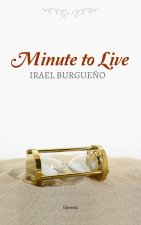 Minute to live