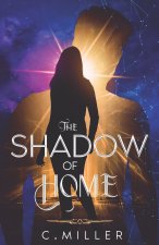 The Shadow of Home