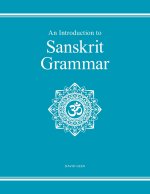 An Introduction to Sanskrit Grammar
