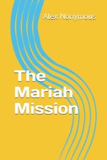 The Mariah Mission