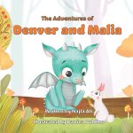 The Adventures of Denver and Malia