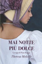 Mai notte più dolce