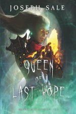 QUEEN OF LAST HOPE