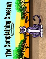 The Complaining Cheetah