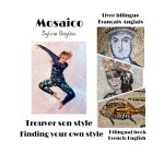 Mosaico - Trouver son style