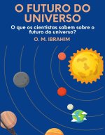 o futuro do universo