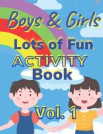 Boys and girls lots of fun