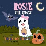 Rosie The Ghost ~in~ Trick Or Treat!
