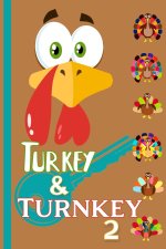 Turkey & Turnkey 2