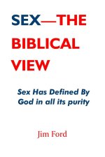 Sex - The Biblical View