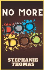 NO MORE DOO DOO