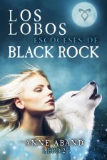 Los lobos escoceses de Black Rock