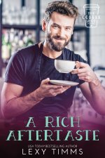 A Rich Aftertaste
