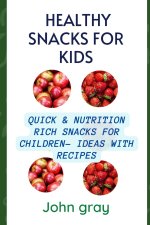 Healthy snacks for kids