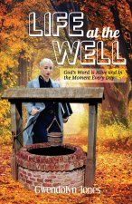 Life At the Well
