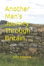 Another Man's Journey Through Britain