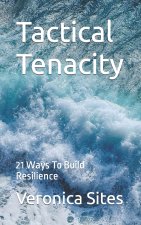 Tactical Tenacity