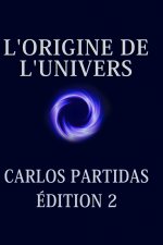 L'ORIGINE DE L'UNIVERS