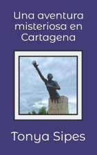 Una aventura misteriosa en Cartagena