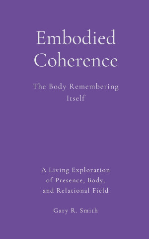 Embodied Coherence