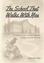 The School That Walks With You