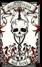Morbid Machinations of a Mad Mind
