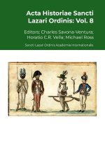 Acta Historiae Sancti Lazari Ordinis - Vol. 8