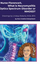 Nurse Florence®, What is Neuromyelitis Optica Spectrum Disorder or NMOSD?
