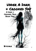 Under A Dark & Crooked Sky