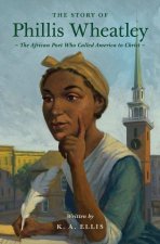 The Story of Phillis Wheatley – The African Poet Who Called America to Christ