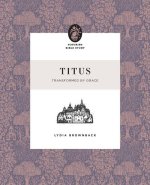 Titus – Transformed by Grace