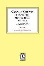 Cannon County Tennessee Minute Book Volume A, 1836-1841