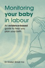 Monitoring Your Baby in Labour