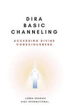 Dira Basic Channeling