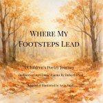 Where My Footsteps Lead