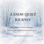 A Snow Quiet Journey